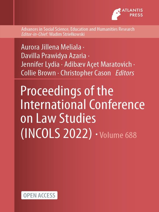 Title details for Proceedings of the International Conference on Law Studies (INCOLS 2022) by Aurora Jillena Meliala - Available